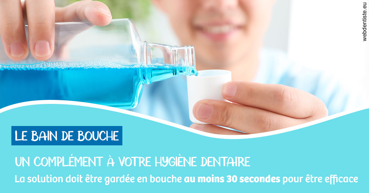 https://dr-laurence-choukroun-de-boerdere.chirurgiens-dentistes.fr/Le bain de bouche 1